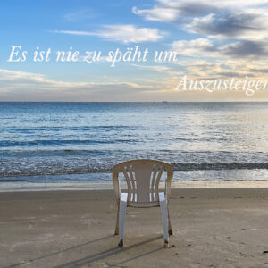 Es ist nie zu spät