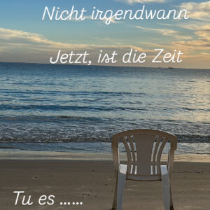 Nicht irgendwann
